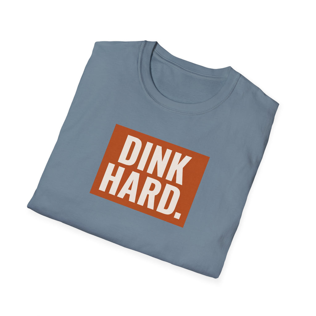 Dink Hard Tee