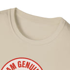 I Am Genuinely Unstoppable Tee