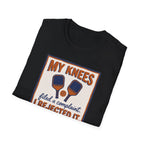 My Knees Filed A Complaint Tee