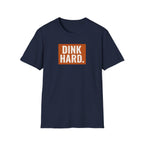 Dink Hard Tee