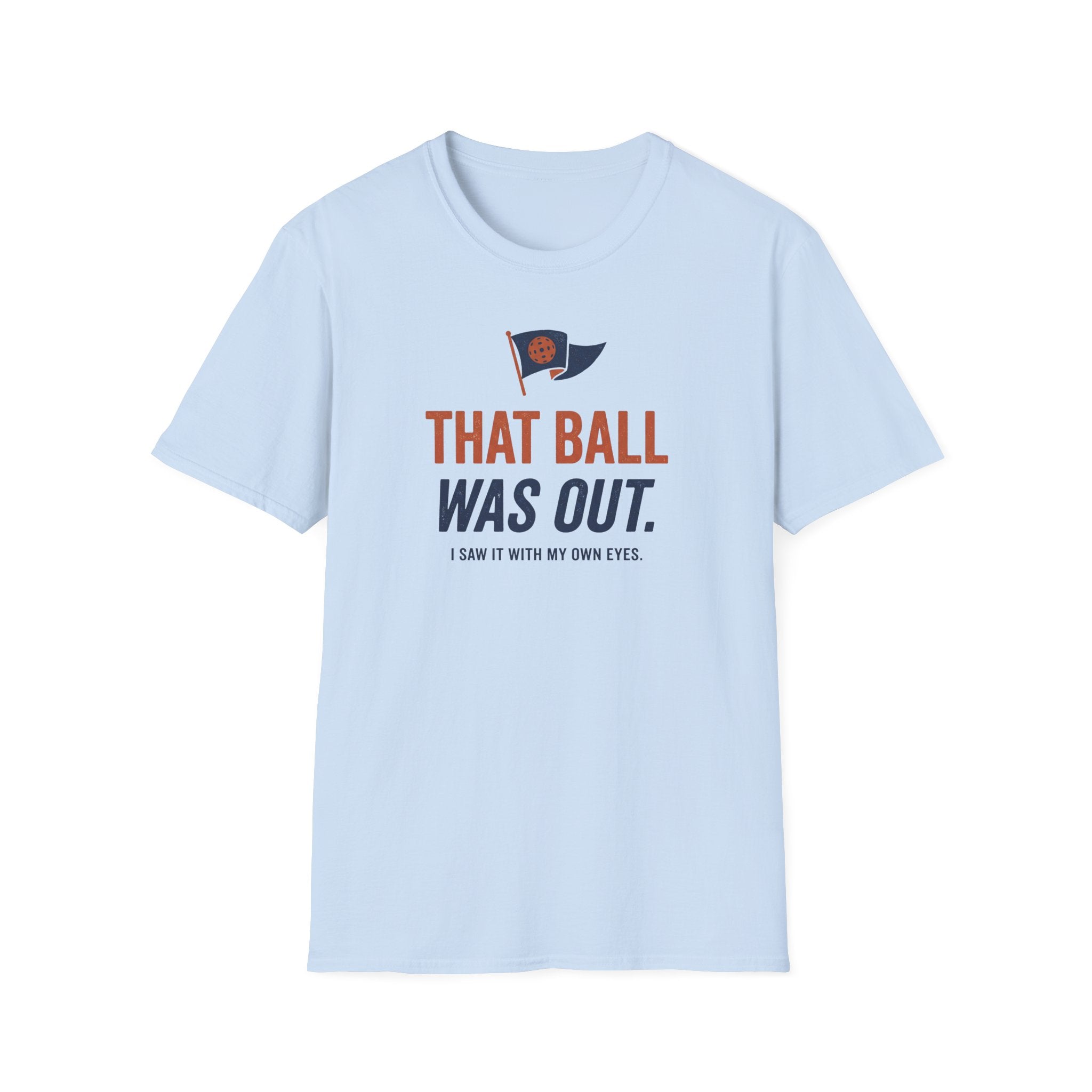 That Ball Was Out Tee