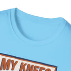 My Knees Filed A Complaint Tee