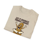 Let It Bounce! Tee