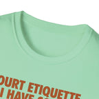 Court Etiquette Tee