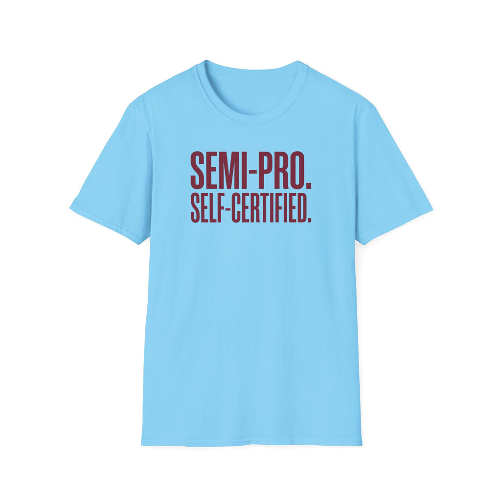 Semi Pro, Self Certified Tee