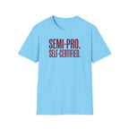 Semi Pro, Self Certified Tee