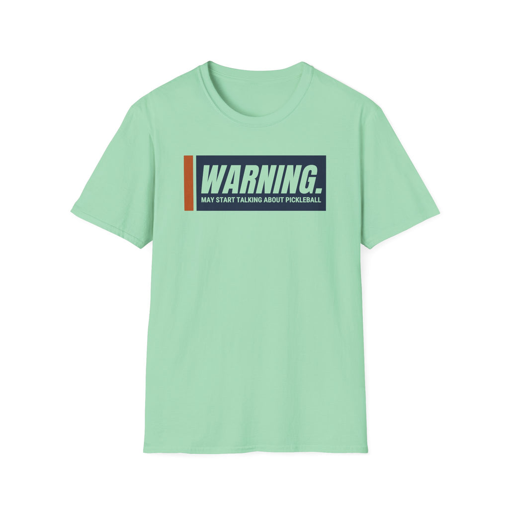 Warning May Start Talking Pickleball Tee