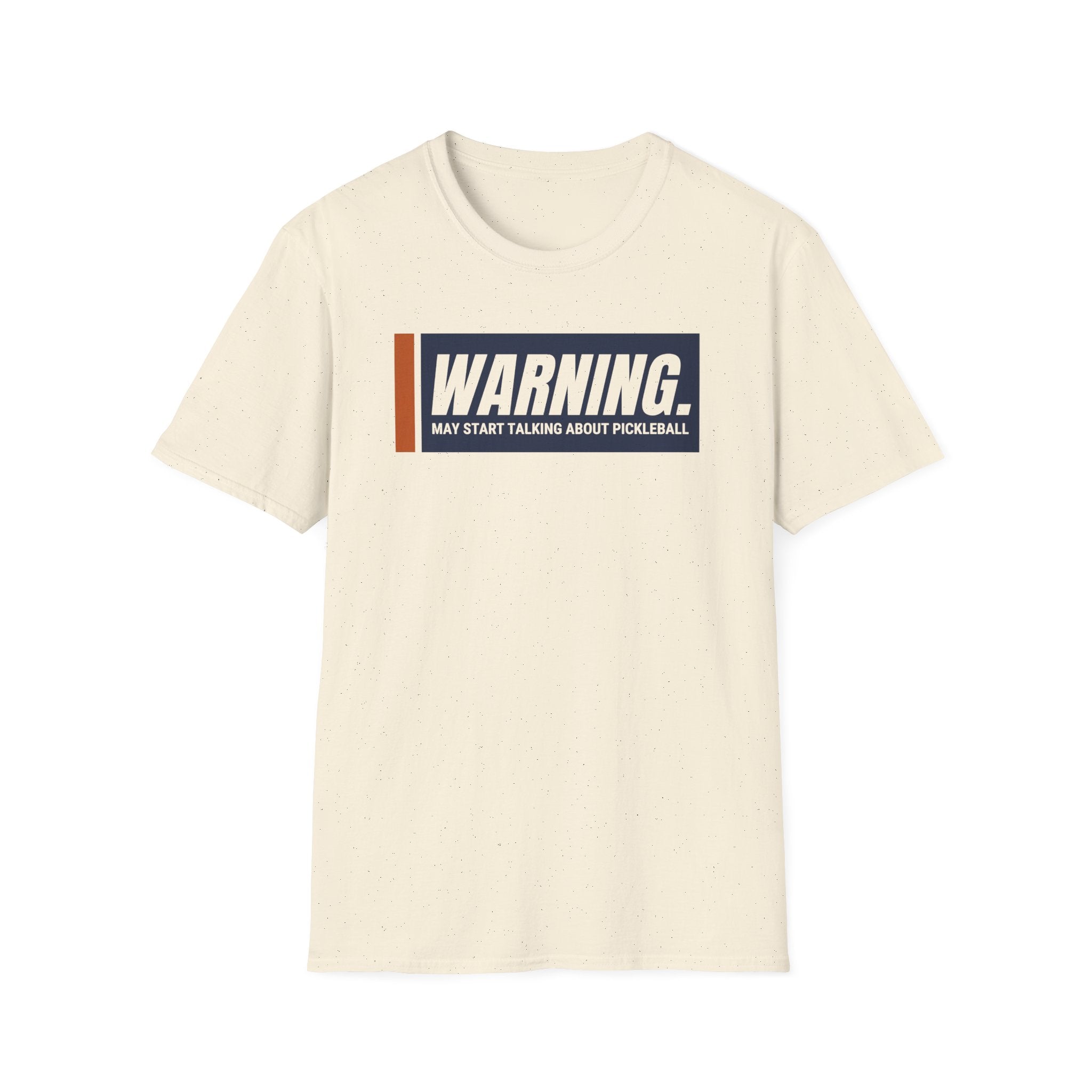 Warning May Start Talking Pickleball Tee