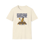 Kitchen Rules Everything Around Me Tee