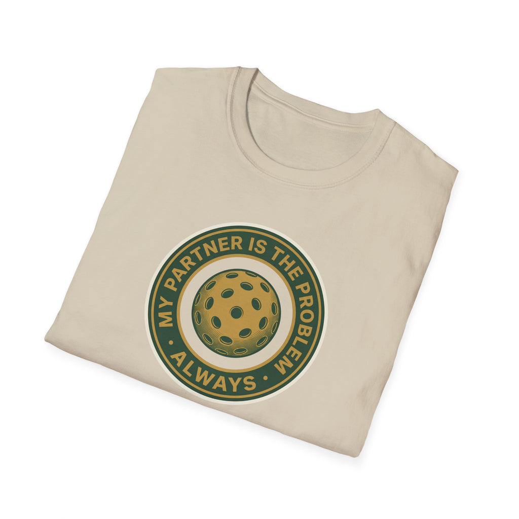 My Partner Is The Problem Tee