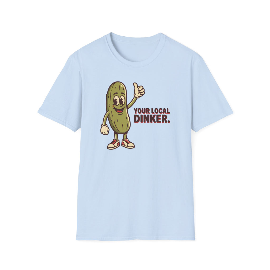 Your Local Dinker Tee