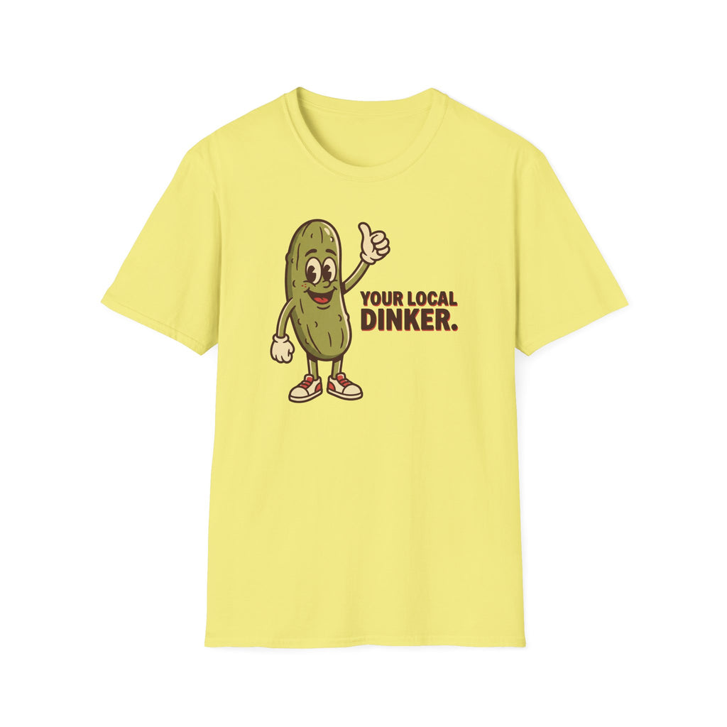 Your Local Dinker Tee