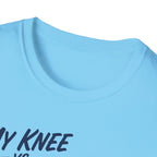 My Knee Vs Pickleball Tee
