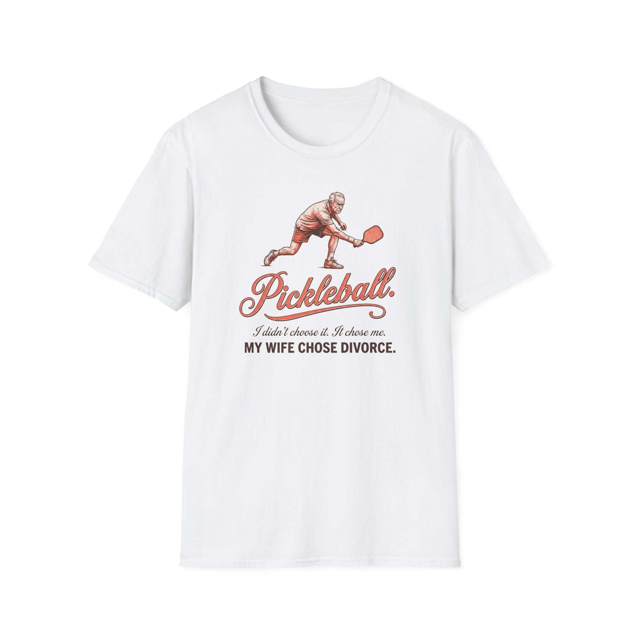 My Wife Chose Divorce Tee