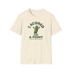 I Scored A Point Tee