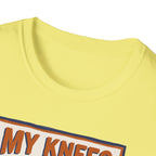 My Knees Filed A Complaint Tee