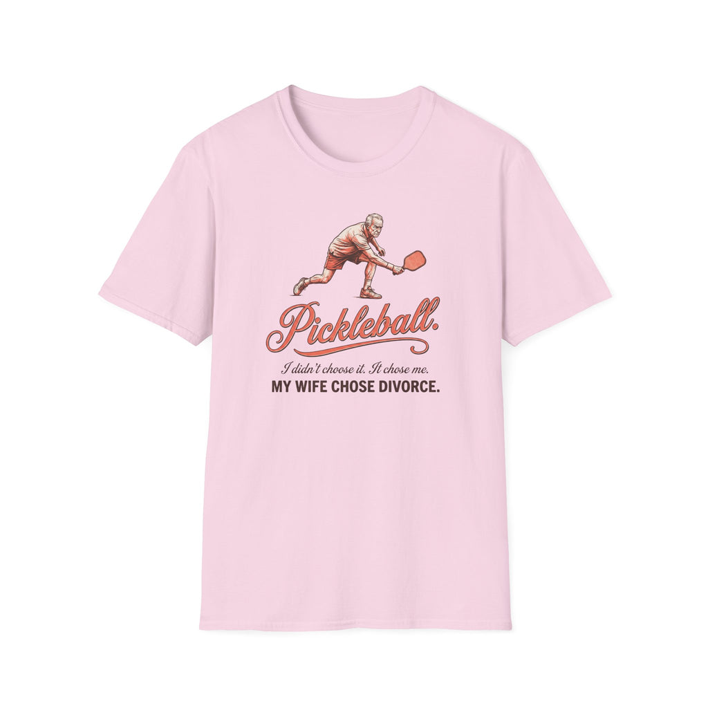 My Wife Chose Divorce Tee