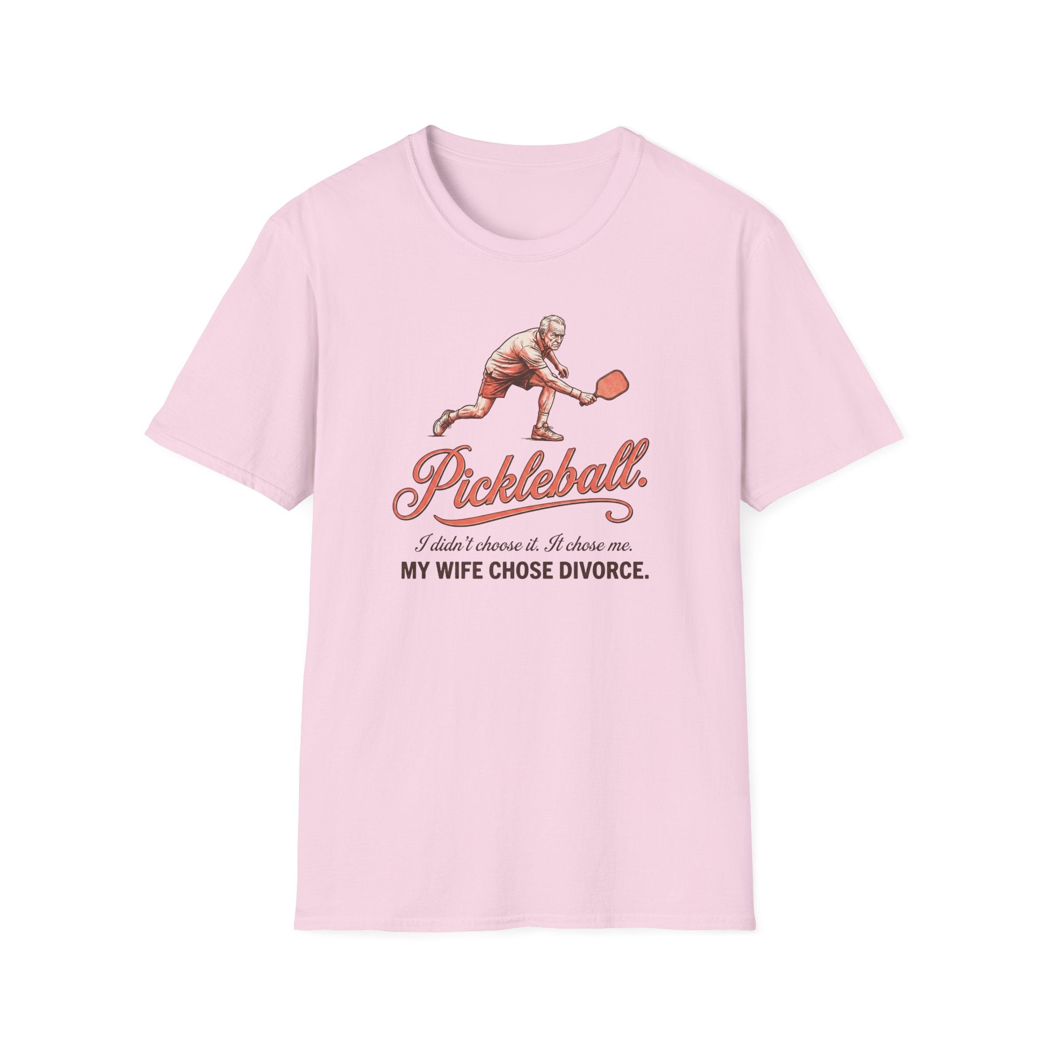 My Wife Chose Divorce Tee