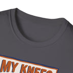 My Knees Filed A Complaint Tee