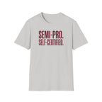Semi Pro, Self Certified Tee