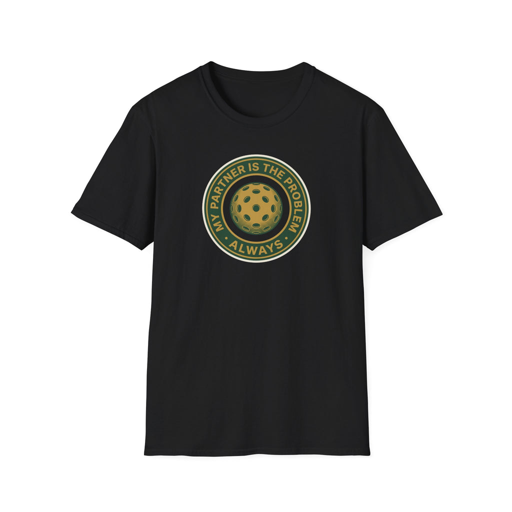 My Partner Is The Problem Tee