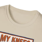 My Knees Filed A Complaint Tee