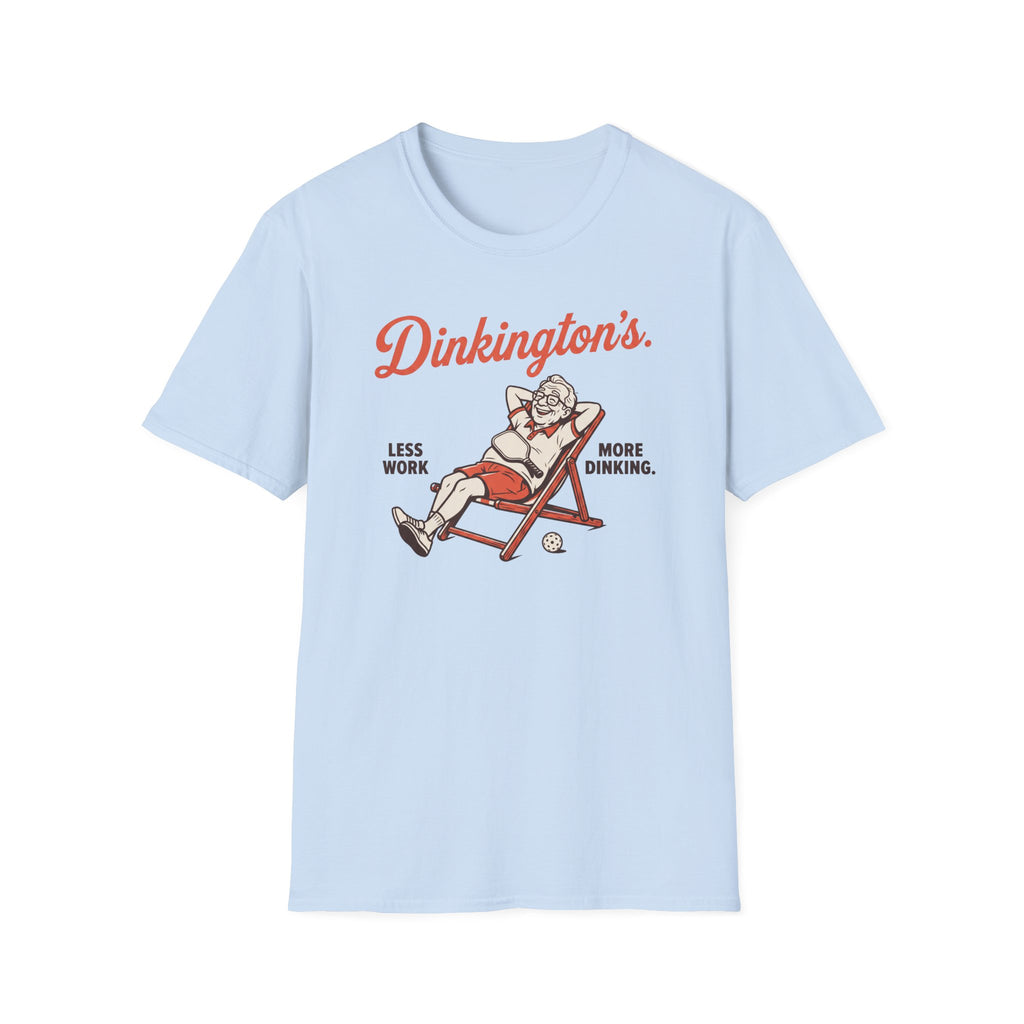 Less Work More Dinking Tee