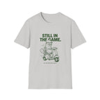 Still In The Game Tee
