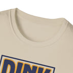 Dink Responsibly Tee