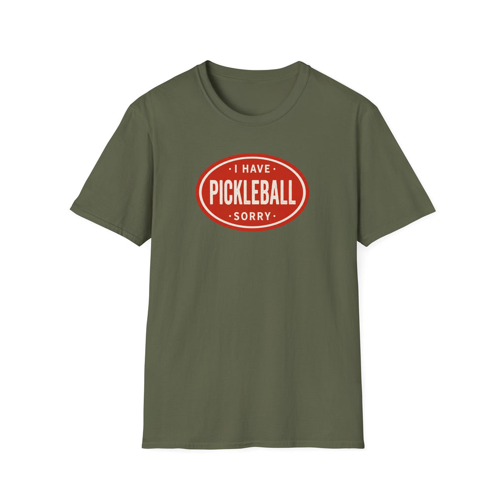 I Can't, I Have Pickleball Sorry Tee