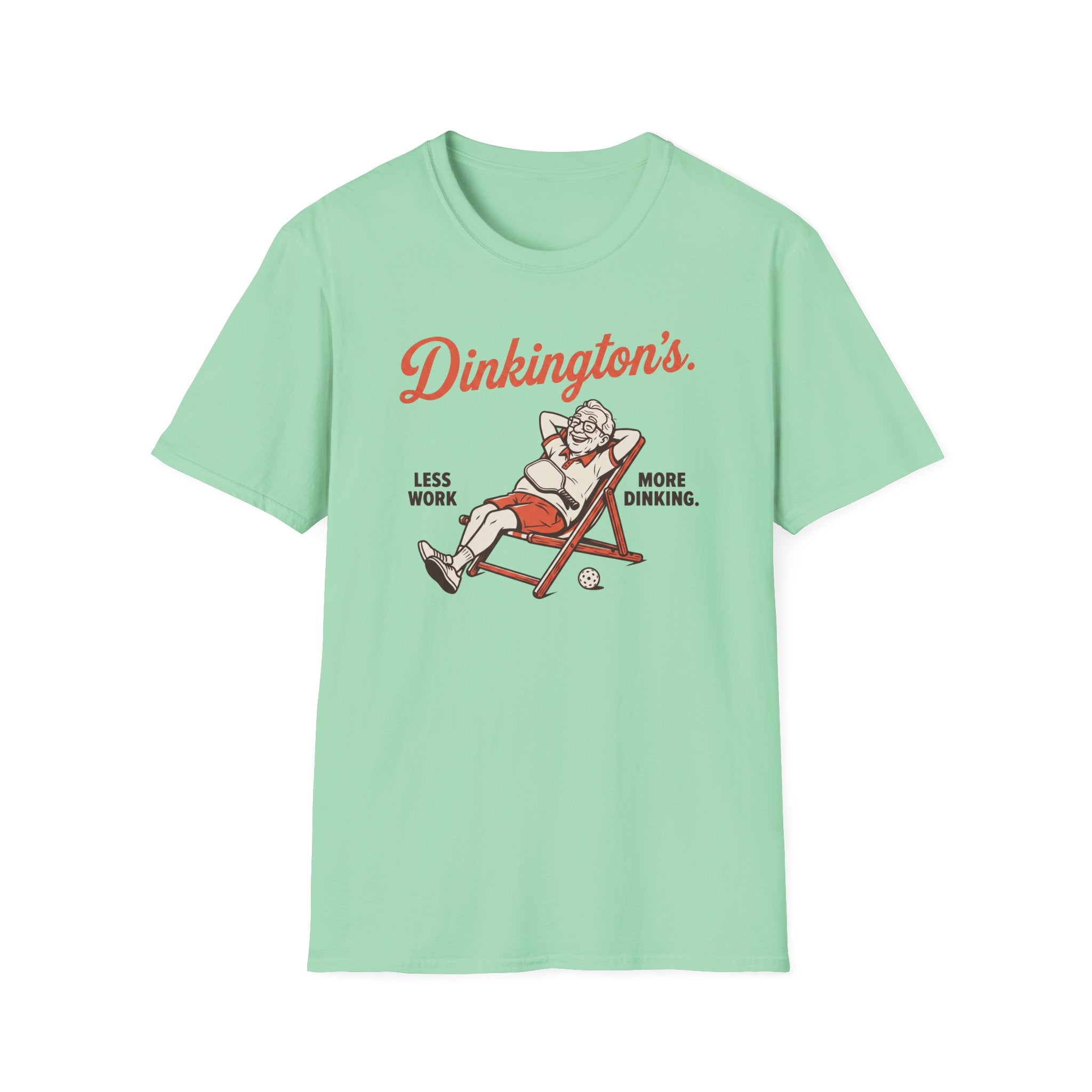 Less Work More Dinking Tee
