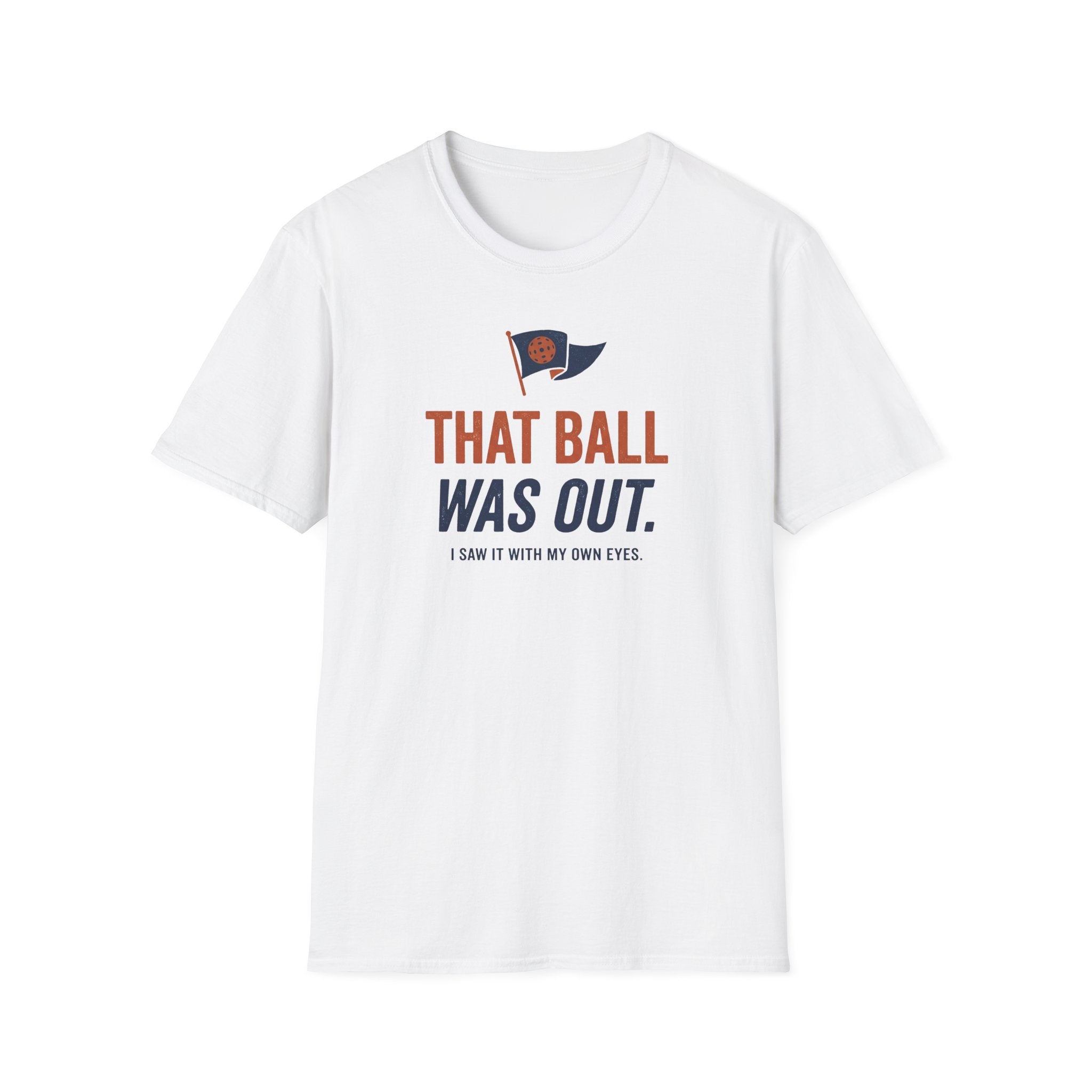 That Ball Was Out Tee