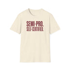 Semi Pro, Self Certified Tee