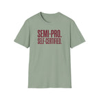 Semi Pro, Self Certified Tee