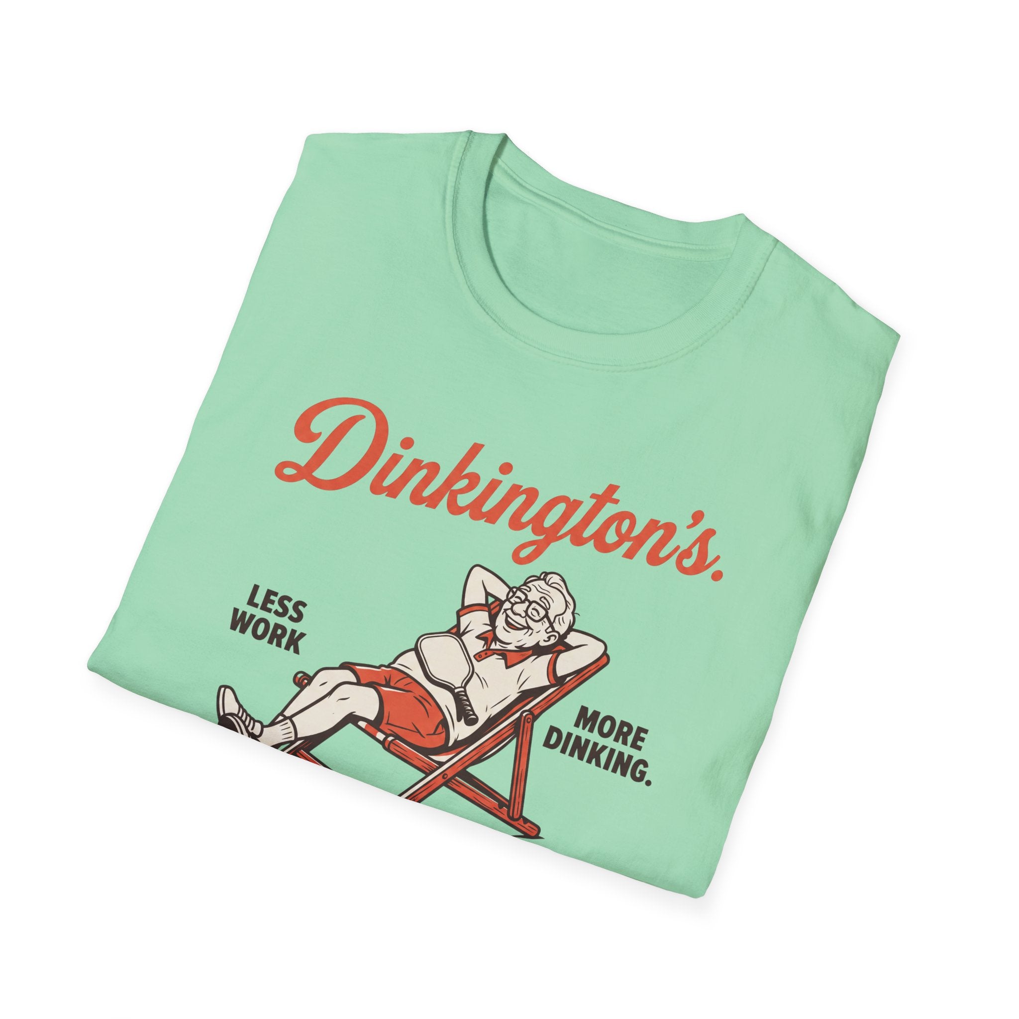 Less Work More Dinking Tee