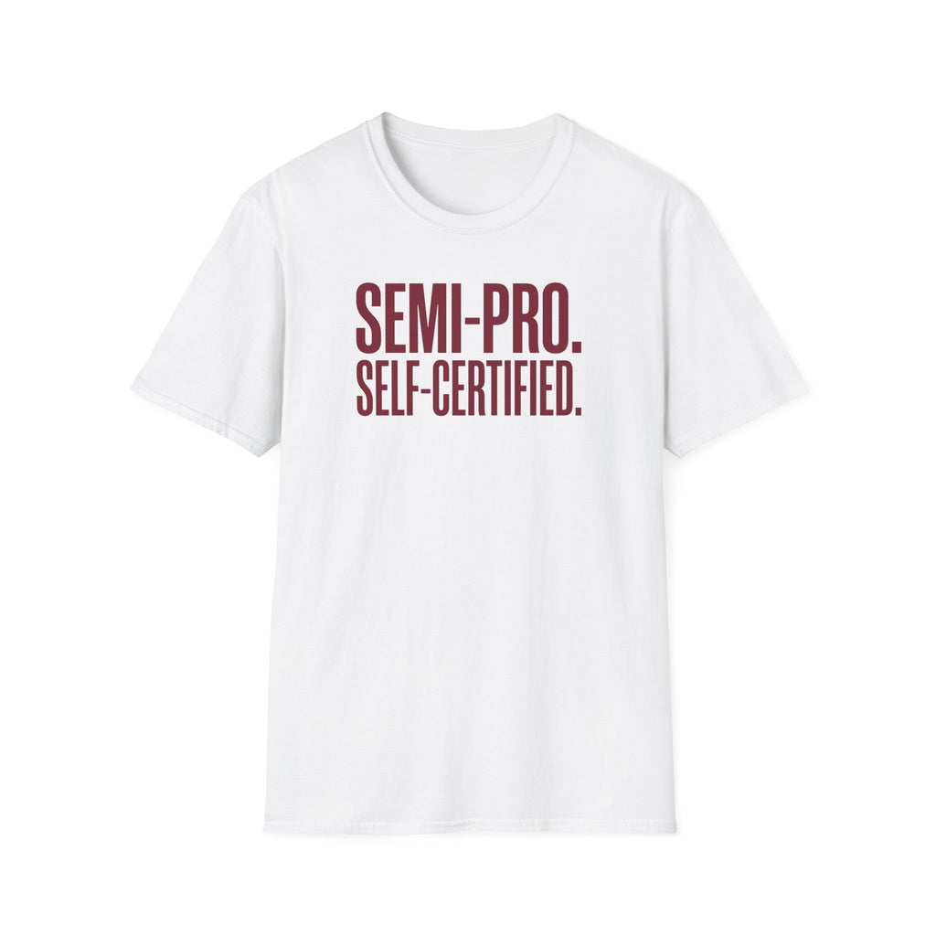 Semi Pro, Self Certified Tee