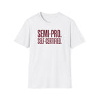 Semi Pro, Self Certified Tee