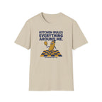 Kitchen Rules Everything Around Me Tee