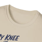 My Knee Vs Pickleball Tee