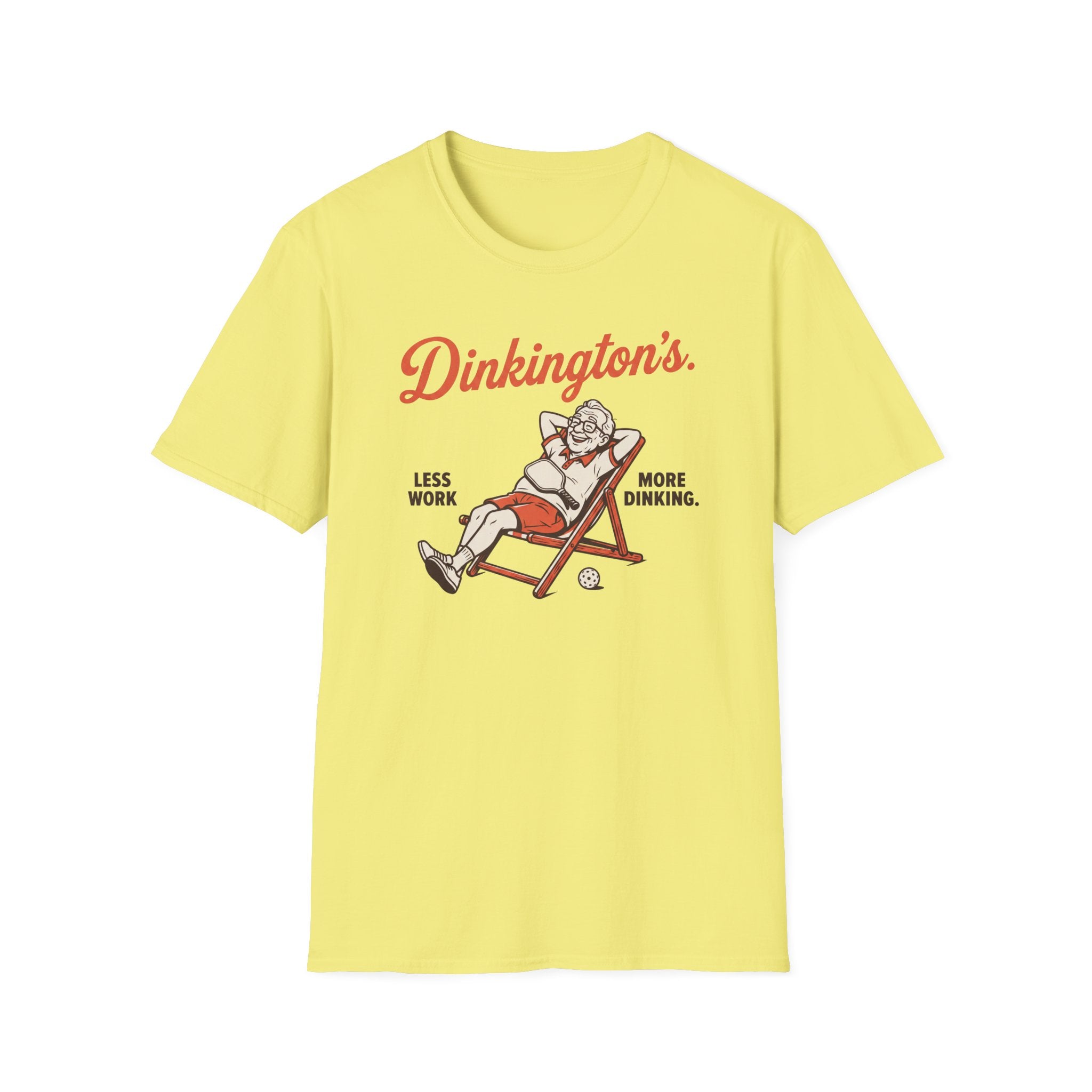 Less Work More Dinking Tee